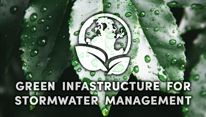 Green Infrastructure for Stormwater Management